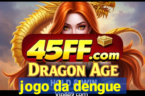 jogo da dengue